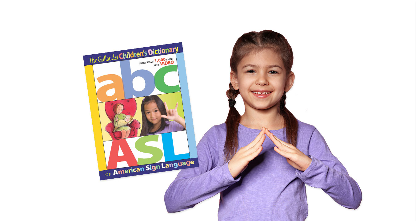 Online ASL Dictionary for Kids American Society for Deaf Children