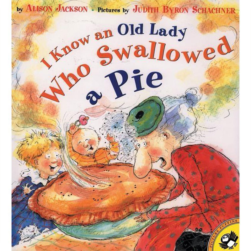 Image shows the cover of the book I Know An Old Lady Who Swallowed a Pie. A granny is taking a bite of a huge pie