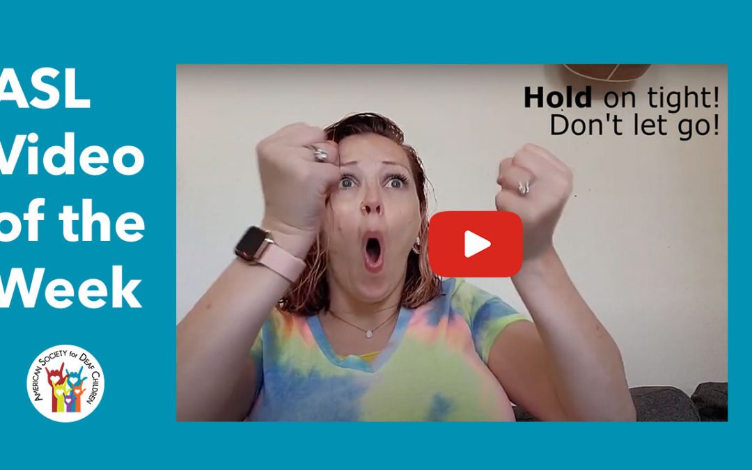 ASL Video of the Week: HOLD